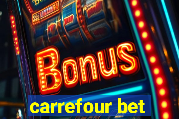 carrefour bet